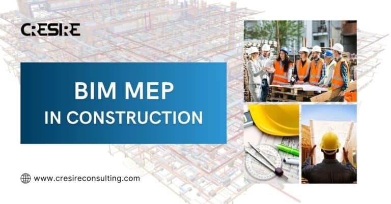 BIM MEP in Construction - Cresire Consulting